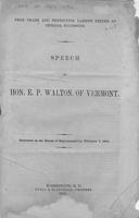 Free trade and protective tariffs tested by official statistics : speech of Hon.             E.P. Walton, of Vermont, delivered in the House of Representatives, February 7,             1859.