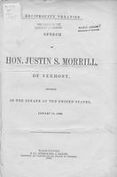 Reciprocity treaties : speech of Hon. Justin S. Morrill of Vermont, delivered in             the Senate of the United States, January 14, 1869.