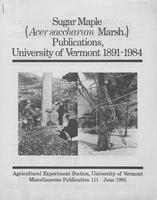 Sugar maple (Acer saccharum Marsh.) publications, University of Vermont, 1891-1984