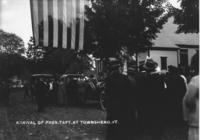 Arrival of Pres. Taft, at Townshend, Vt.