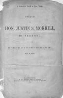 A protective tariff or free trade : speech of Hon. Justin S. Morrill of Vermont,             delivered in the Senate of the United States, May 9, 1870.