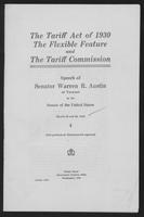 The Tariff Act of 1930: The Flexible Feature and The Tariff Commission / Speech of Warren R. Austin, March  28 & 29, 1932